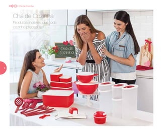 Produtos incríveis que toda
cozinha precisa ter!
Chá de Cozinha
Chá de Cozinha
8
 