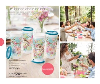 802473 | Copo Primavera
470ml
8,2 comprimento X 7,9 largura
X 19,8 altura (cm)
Categoria: Servir
1 Por: R$
37,00
4 Por: R$
26,00 cada
Cód. para 4 Copos | 802493
Lançamento
A estação mais florida e romântica merece um brinde
à vida, aos amigos e à família reunida! #ÉPrimavera
Um brinde cheio de cor!
8
 