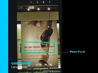 .........................Punto Focal



VITRINISMO
Lanzamiento
              carlosedovelez@hotmail.com
 