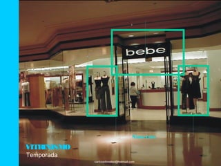 Simetría
VITRINISMO
Temporada
             carlosedovelez@hotmail.com
 