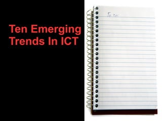 10 Trends in ICT