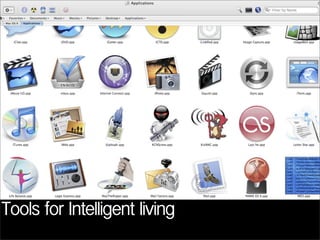 Tools for Intelligent living