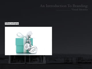 Introduction To Branding: Identity