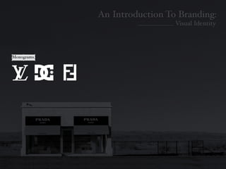 Introduction To Branding: Identity