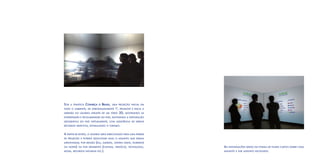 sob   a tEmática conhEça o brasil, uma projEção inicial Em
todo o ambiEntE, dE aproximadamEntE 1’, promovE E inicia a
imErsão do usuário através dE um vídEo 3d, mostrando as
divErsidadEs E pEculiaridadEs do país, motivando a Exploração
gEográfica do país virtualmEntE, com assistência dE vários
rEcursos gráficos, Estimulando o turismo.


a partir dE Então, o usuário sErá dirEcionado para uma parEdE
dE projEção E podErá sElEcionar qual o assunto quE dEsEja
aprofundar, por rEgião (sul, sudEstE, cEntro oEstE, nordEstE
ou nortE) ou por sEgmEnto     (cultura,   nEgócio, tEcnologia,   as informaçõEs sErão Em forma dE filmEs curtos sobrE cada
moda, rEcursos naturais   Etc.).                                 assunto E sub assunto Escolhido.
 