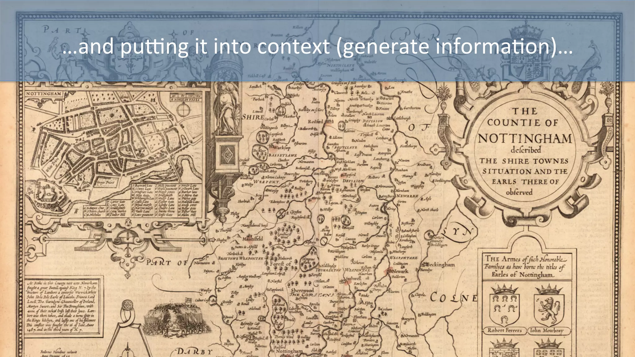 …and	
  puong	
  it	
  into	
  context	
  (generate	
  informaPon)…	
  
 