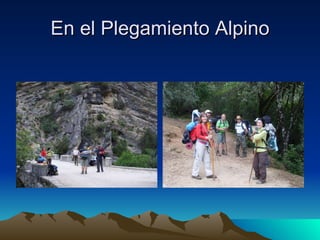 En el Plegamiento Alpino 