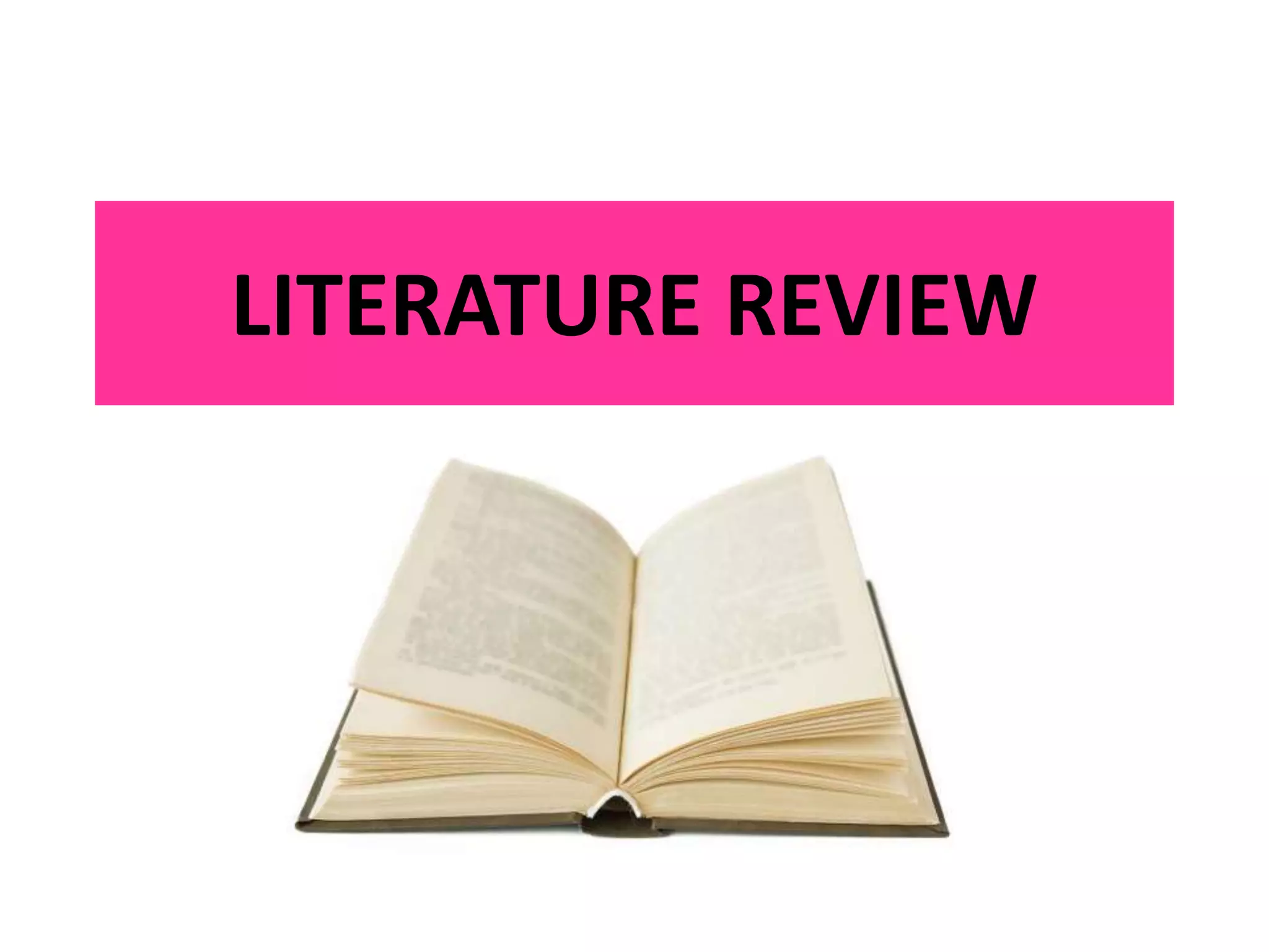 LITERATURE REVIEW
 