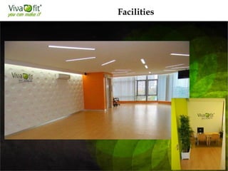 Facilities
 