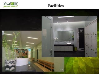 Facilities
 