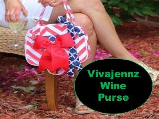 Vivajennz
Wine
Purse
 