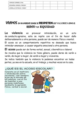 vivamos en un ambiente donde se respten los valores como el respeto y ...