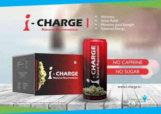 æ Alertness
æ Stress Relief
æ Maintains good Eyesight
æ Sustained Energy
Note : This product is not a medicine and not intended to cure any disease.
 