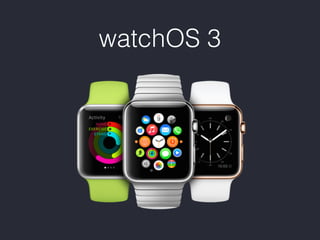 watchOS 3
 
