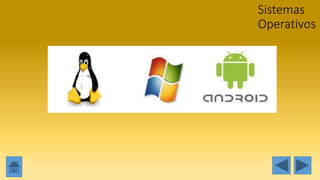 Sistemas
Operativos
 