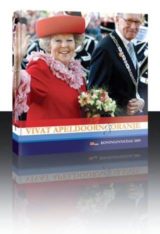Publicatie: "Vivat Apeldoorn & Oranje/Koninginnedag 2009"