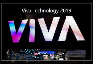 Viva Technology 2019
1
 