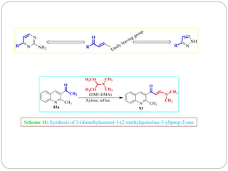 Scheme 11: Synthesis of 3-(dimethylamino)-1-(2-methylquinoline-3-yl)prop-2-one
 