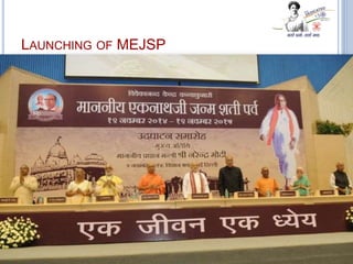 LAUNCHING OF MEJSP
 