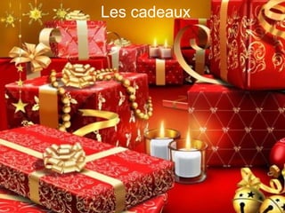 Les cadeaux