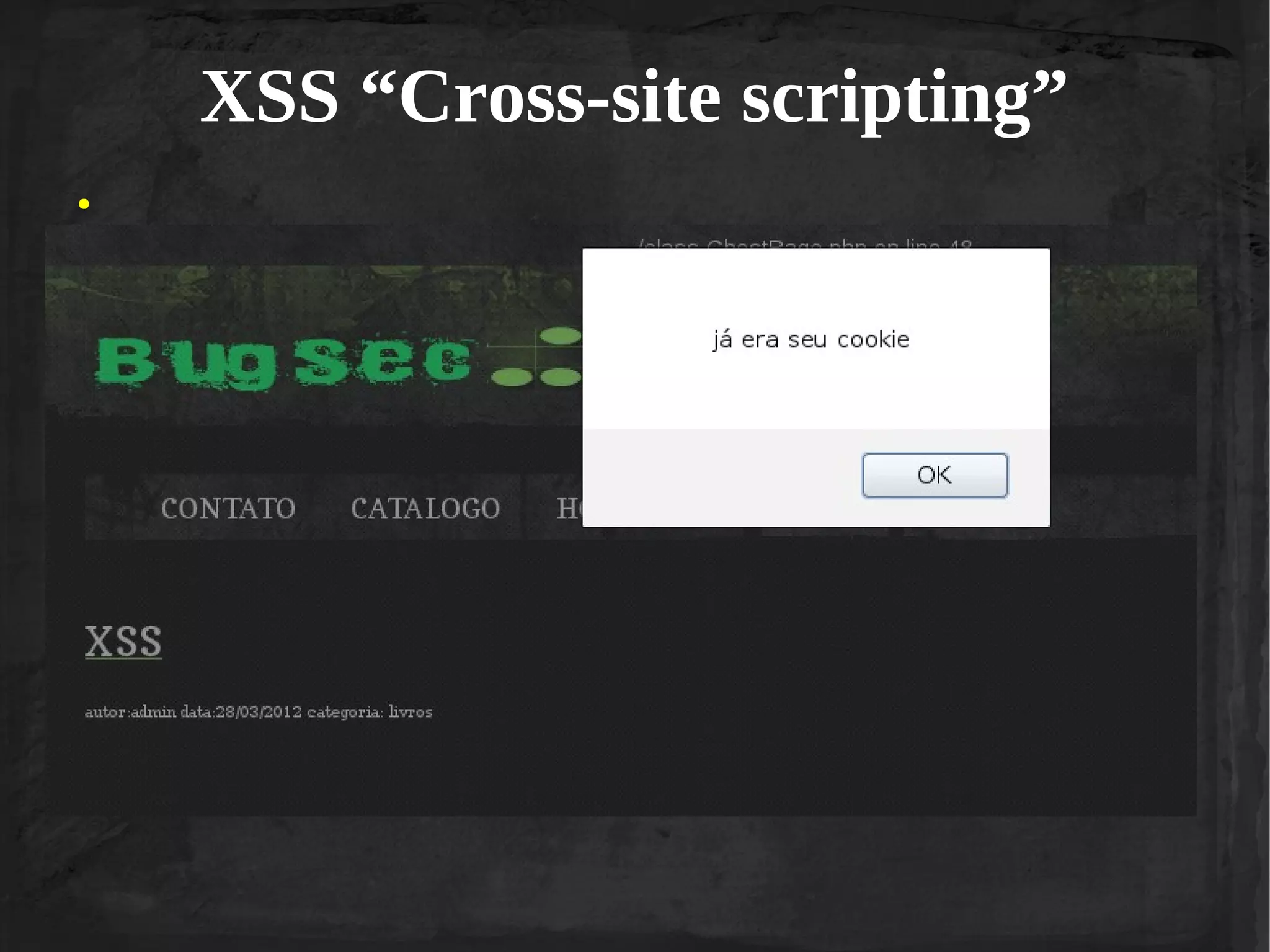 XSS “Cross-site scripting”
●

 