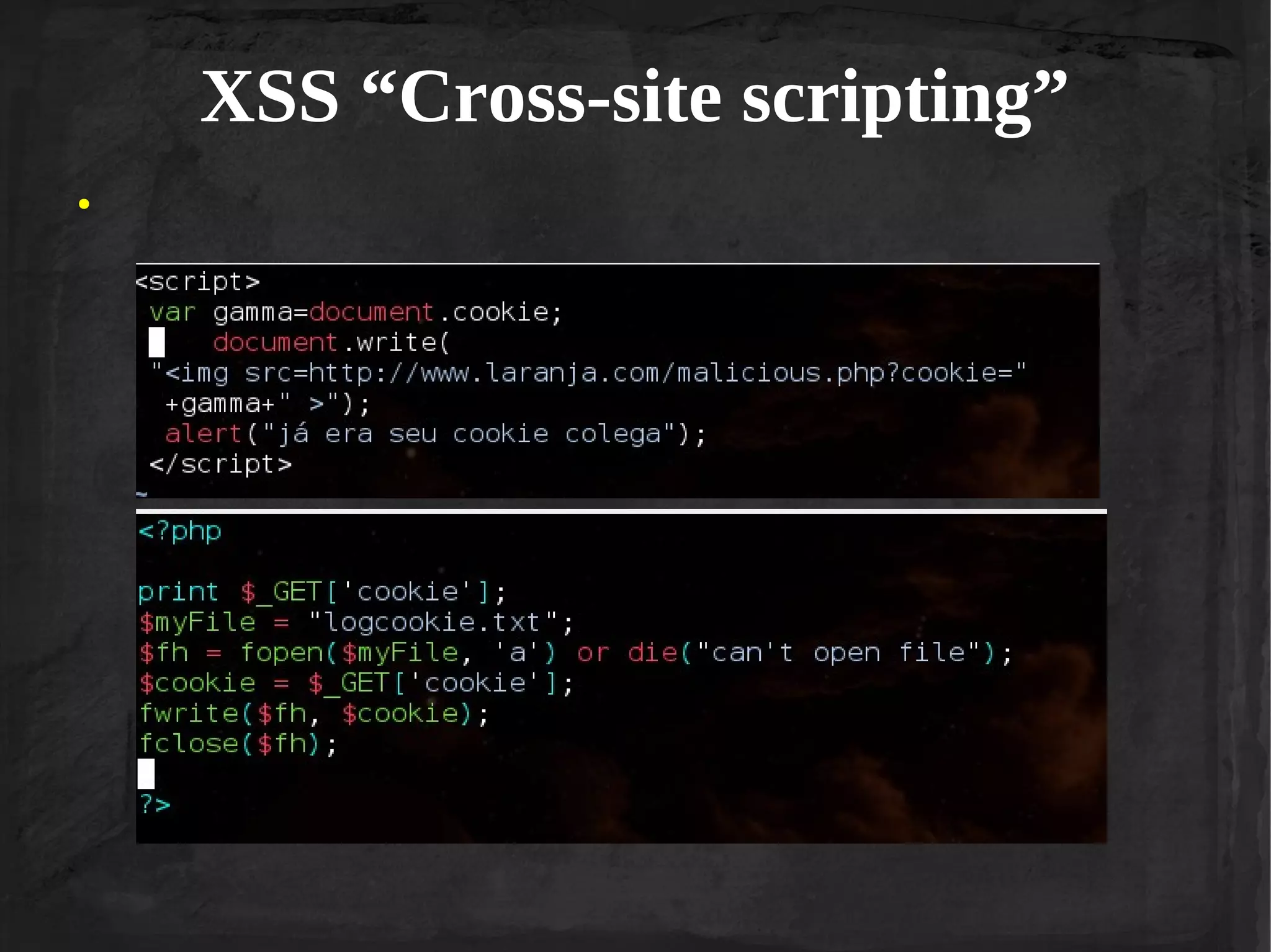 XSS “Cross-site scripting”
●

 