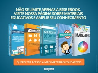 NãOSELiMiTEAPENASAESSEEBOOk.
ViSiTENOSSAPáGiNASOBREMATERiAiS
EDUCATiVOSEAMPLiESEUCONHECiMENTO
QUERO TER ACESSO A MAIS MATERIAIS EDUCATIVOS
Designpor:yupastudio.com
 