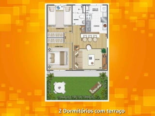 2 Dormitórios com terraço 
