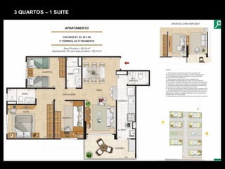 3 QUARTOS – 1 SUITE
 