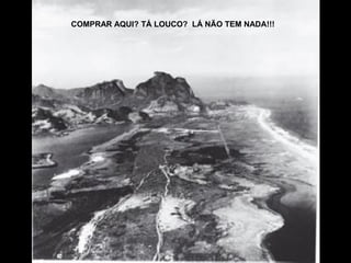 COMPRAR AQUI? TÁ LOUCO? LÁ NÃO TEM NADA!!!
 