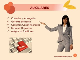 34
www.kalinkacarvalho.com.br
AGENDA
 