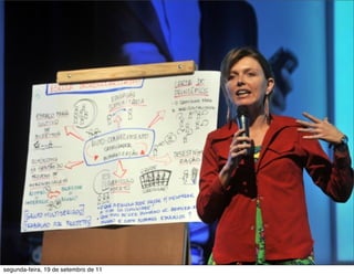 segunda-feira, 19 de setembro de 11
 