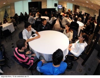 segunda-feira, 19 de setembro de 11
 