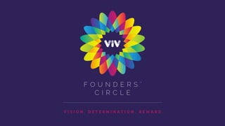 VIV Founders Circle Handouts