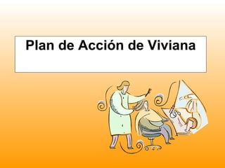 Plan de Acción de Viviana 