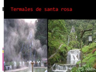 Termales de santa rosa
