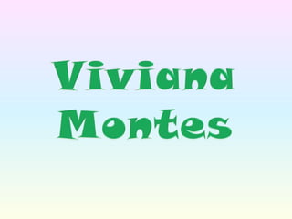 Viviana  montes
