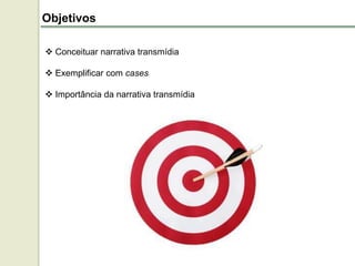 Narrativas transmídia em um mundo digital | PPTX