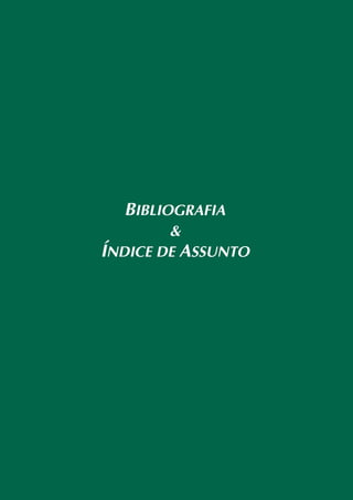 318
      Ações de enfermagem para o controle do câncer




                    BIBLIOGRAFIA
                    &
            ÍNDICE DE ASSUNTO
 