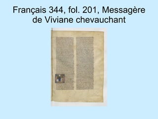 Français 344, fol. 201, Messagère de Viviane chevauchant 