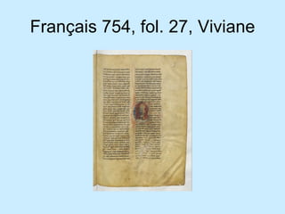 Français 754, fol. 27, Viviane 