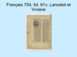 Français 754, fol. 61v, Lancelot et Viviane 