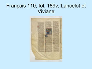 Français 110, fol. 189v, Lancelot et Viviane 