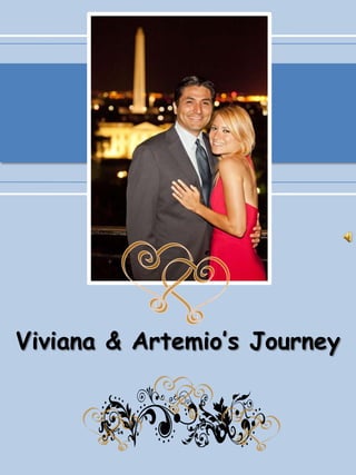 Viviana & Artemio’s Journey 