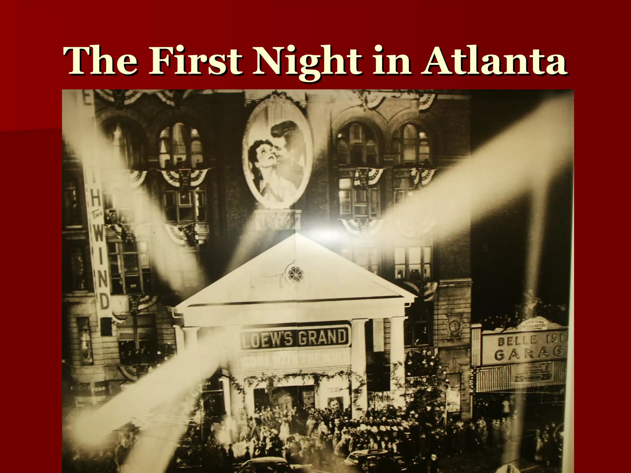 The First Night in Atlanta 