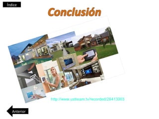 Índice




              http://www.ustream.tv/recorded/26413003


   Anterior
 