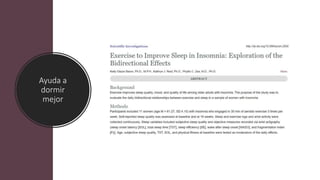 Ayuda a
dormir
mejor
 