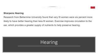 Hearing
 