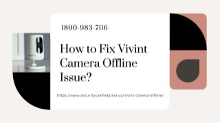 Vivint Camera Offline 1-8009837116 Vivint Doorbell Camera Offline Instant Fix